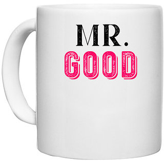                       UDNAG White Ceramic Coffee / Tea Mug 'Couple | Mr.Good' Perfect for Gifting [330ml]                                              