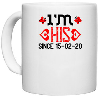                       UDNAG White Ceramic Coffee / Tea Mug 'Couple | i am his since' Perfect for Gifting [330ml]                                              