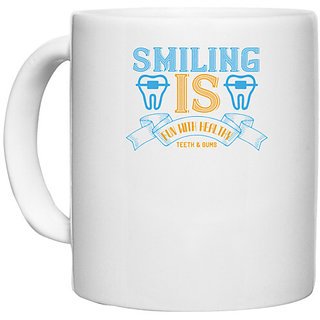                       UDNAG White Ceramic Coffee / Tea Mug 'Dentist | Smiling is Fun With Healthy Teeth & Gums' Perfect for Gifting [330ml]                                              