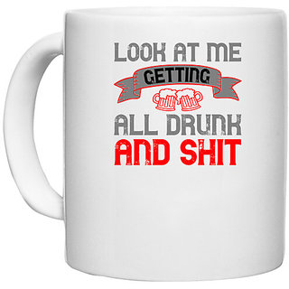                       UDNAG White Ceramic Coffee / Tea Mug 'Couple | look at megetting all drunk and shit' Perfect for Gifting [330ml]                                              