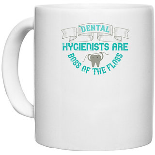                       UDNAG White Ceramic Coffee / Tea Mug 'Dentist | Dental hygienists are' Perfect for Gifting [330ml]                                              