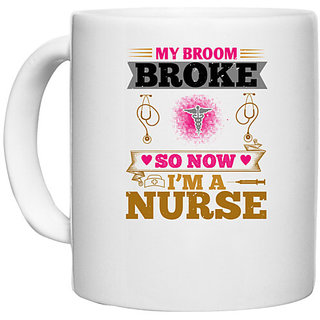                       UDNAG White Ceramic Coffee / Tea Mug 'Nurse | my broombroke so now' Perfect for Gifting [330ml]                                              