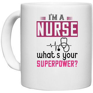                       UDNAG White Ceramic Coffee / Tea Mug 'Nurse | i'm a nurse what's your superpower' Perfect for Gifting [330ml]                                              