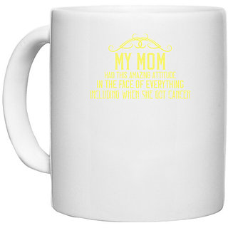                       UDNAG White Ceramic Coffee / Tea Mug 'Mother | Whatever else is unsure in this stinking' Perfect for Gifting [330ml]                                              