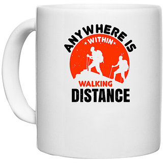                       UDNAG White Ceramic Coffee / Tea Mug 'Adventure | Anywhere is 'within walking distance 01' Perfect for Gifting [330ml]                                              