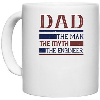                       UDNAG White Ceramic Coffee / Tea Mug 'Engineer, Father | dad the man the myth the engineer' Perfect for Gifting [330ml]                                              