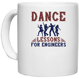                       UDNAG White Ceramic Coffee / Tea Mug 'Dancing | DANCE LESSONS FOR ENGINEERS' Perfect for Gifting [330ml]                                              