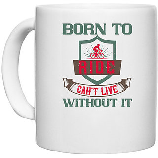                       UDNAG White Ceramic Coffee / Tea Mug 'Rider | born to ride can't live without it' Perfect for Gifting [330ml]                                              