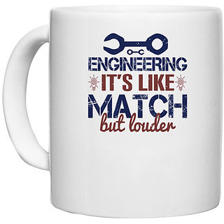                       UDNAG White Ceramic Coffee / Tea Mug 'Engineer | engineering it's like match but louder' Perfect for Gifting [330ml]                                              