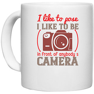                       UDNAG White Ceramic Coffee / Tea Mug 'Cameraman | I like to pose I like to be' Perfect for Gifting [330ml]                                              
