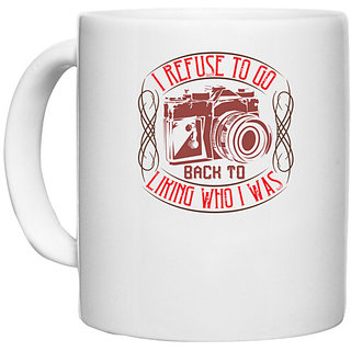                       UDNAG White Ceramic Coffee / Tea Mug 'Cameraman | I refuse to go back to' Perfect for Gifting [330ml]                                              