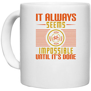                       UDNAG White Ceramic Coffee / Tea Mug 'Biker | it always seems impossible until its done' Perfect for Gifting [330ml]                                              