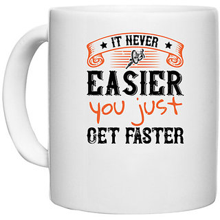                       UDNAG White Ceramic Coffee / Tea Mug 'Cycling | It never easier you just get faster' Perfect for Gifting [330ml]                                              