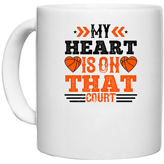                       UDNAG White Ceramic Coffee / Tea Mug 'Basketball | My heart is on that court 5' Perfect for Gifting [330ml]                                              