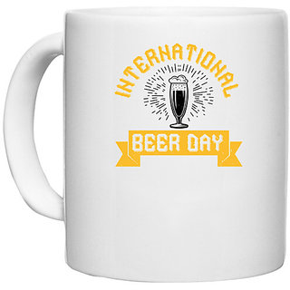                       UDNAG White Ceramic Coffee / Tea Mug 'Beer | international beer day' Perfect for Gifting [330ml]                                              