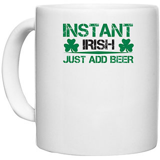                       UDNAG White Ceramic Coffee / Tea Mug 'Beer | instant irish just add beer' Perfect for Gifting [330ml]                                              