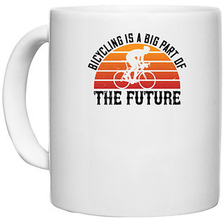                       UDNAG White Ceramic Coffee / Tea Mug 'Cycling | Bicycling is a big part of the future' Perfect for Gifting [330ml]                                              
