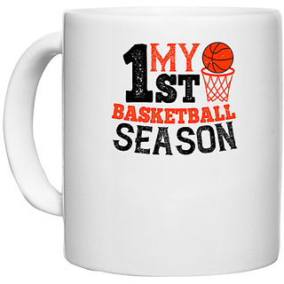                       UDNAG White Ceramic Coffee / Tea Mug 'Basketball | My 1st basketball season' Perfect for Gifting [330ml]                                              