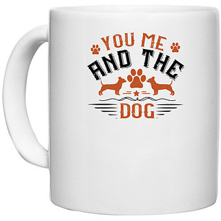                       UDNAG White Ceramic Coffee / Tea Mug 'Dogss | You, Me And The Dogs' Perfect for Gifting [330ml]                                              