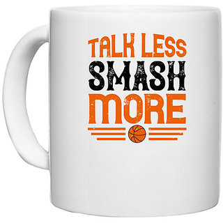                       UDNAG White Ceramic Coffee / Tea Mug 'Basketball | Talk less, smash more' Perfect for Gifting [330ml]                                              