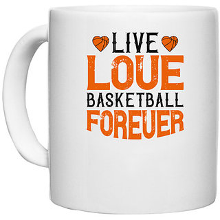                       UDNAG White Ceramic Coffee / Tea Mug 'Basketball | Live, love, basketball forever' Perfect for Gifting [330ml]                                              