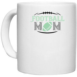                       UDNAG White Ceramic Coffee / Tea Mug 'Mother | Football mom 4' Perfect for Gifting [330ml]                                              