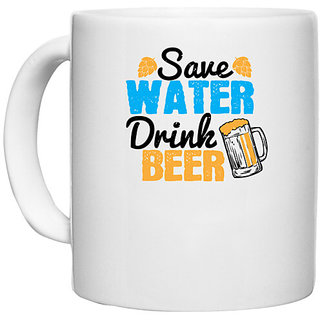                       UDNAG White Ceramic Coffee / Tea Mug 'Beer | Save water, drink beer' Perfect for Gifting [330ml]                                              