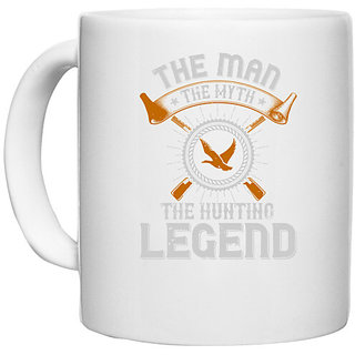                      UDNAG White Ceramic Coffee / Tea Mug 'Hunting | the man the myth the hunting legend' Perfect for Gifting [330ml]                                              