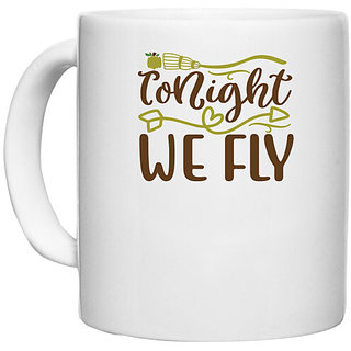                       UDNAG White Ceramic Coffee / Tea Mug 'Witch | tonight we fly' Perfect for Gifting [330ml]                                              