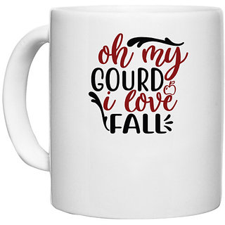                       UDNAG White Ceramic Coffee / Tea Mug 'Love | oh my gourd i love fall' Perfect for Gifting [330ml]                                              