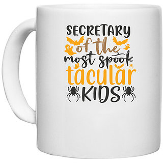                       UDNAG White Ceramic Coffee / Tea Mug 'Secretary | secretary of the most spook tacular kids' Perfect for Gifting [330ml]                                              