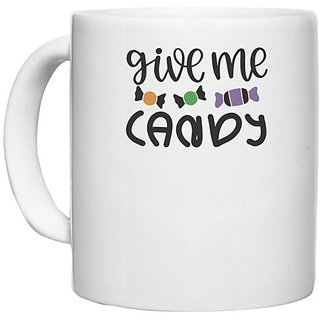                       UDNAG White Ceramic Coffee / Tea Mug 'Candy | GIVE ME CANDY' Perfect for Gifting [330ml]                                              