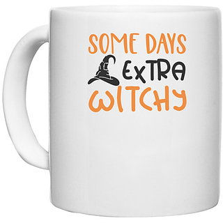                       UDNAG White Ceramic Coffee / Tea Mug 'Witch | SOME DAYS IM EXTRA WITCHY' Perfect for Gifting [330ml]                                              