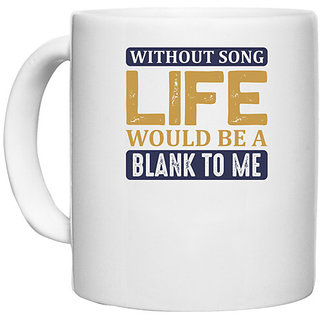                       UDNAG White Ceramic Coffee / Tea Mug 'Music | Without song' Perfect for Gifting [330ml]                                              