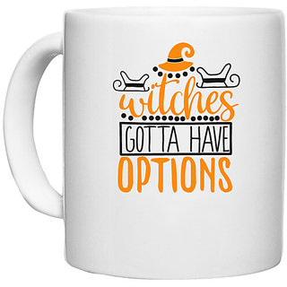                       UDNAG White Ceramic Coffee / Tea Mug 'Witch | witches gotta have' Perfect for Gifting [330ml]                                              