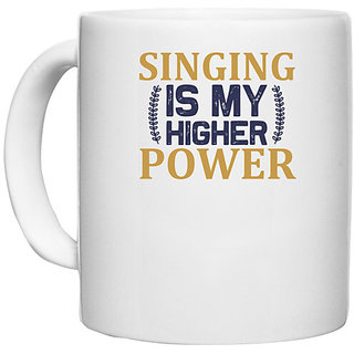                       UDNAG White Ceramic Coffee / Tea Mug 'Music | Singing is my' Perfect for Gifting [330ml]                                              