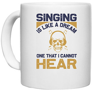                       UDNAG White Ceramic Coffee / Tea Mug 'Music | Singing is' Perfect for Gifting [330ml]                                              