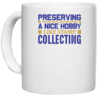                       UDNAG White Ceramic Coffee / Tea Mug 'Stamp collector | Preserving' Perfect for Gifting [330ml]                                              