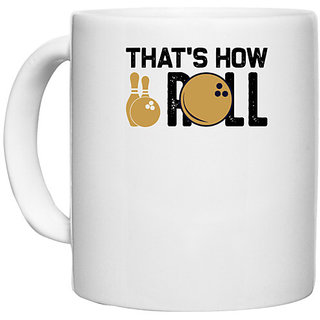                       UDNAG White Ceramic Coffee / Tea Mug 'Bowling | That's how' Perfect for Gifting [330ml]                                              