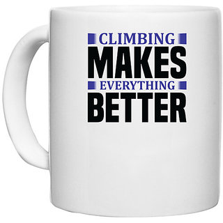                       UDNAG White Ceramic Coffee / Tea Mug 'Climbing | Climbing makes' Perfect for Gifting [330ml]                                              
