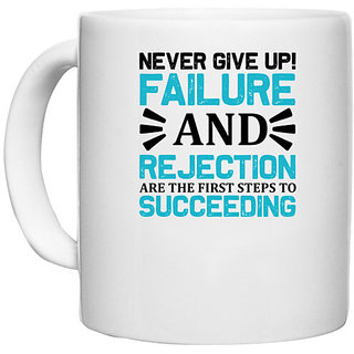                       UDNAG White Ceramic Coffee / Tea Mug 'Never give up | Never give up copy' Perfect for Gifting [330ml]                                              