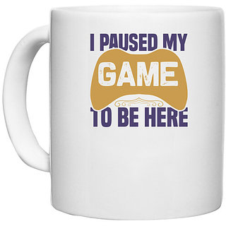                       UDNAG White Ceramic Coffee / Tea Mug 'Gaming | I paused' Perfect for Gifting [330ml]                                              