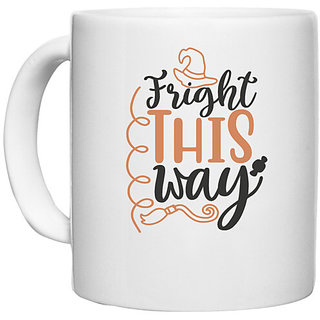                       UDNAG White Ceramic Coffee / Tea Mug 'Halloween | Fright this way' Perfect for Gifting [330ml]                                              
