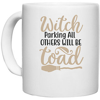                       UDNAG White Ceramic Coffee / Tea Mug 'Halloween | Witch Parking All others will be toad' Perfect for Gifting [330ml]                                              