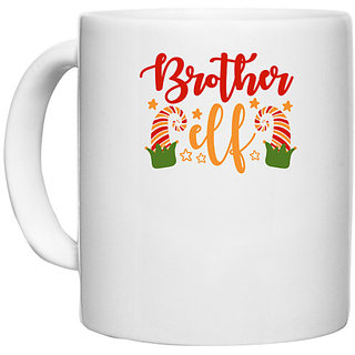                       UDNAG White Ceramic Coffee / Tea Mug 'Brother | Brother elf' Perfect for Gifting [330ml]                                              