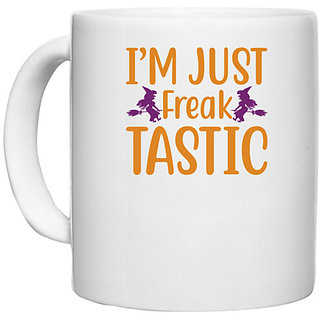                       UDNAG White Ceramic Coffee / Tea Mug 'Halloween | Im just Freak tastic' Perfect for Gifting [330ml]                                              