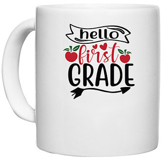                       UDNAG White Ceramic Coffee / Tea Mug 'Teacher Student | hello 1st grade' Perfect for Gifting [330ml]                                              