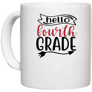                       UDNAG White Ceramic Coffee / Tea Mug 'Teacher Student | hello fourth grade,' Perfect for Gifting [330ml]                                              