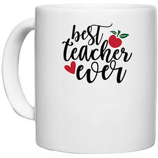                       UDNAG White Ceramic Coffee / Tea Mug 'Teacher Student | best teaches ever' Perfect for Gifting [330ml]                                              