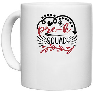                       UDNAG White Ceramic Coffee / Tea Mug 'Teacher | pre-k squad' Perfect for Gifting [330ml]                                              